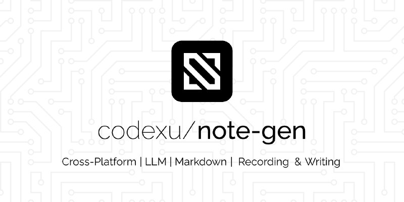 GitHub - codexu/note-gen: A cross-platform Markdown note-taking application dedicated to using AI to bridge recording and writing…