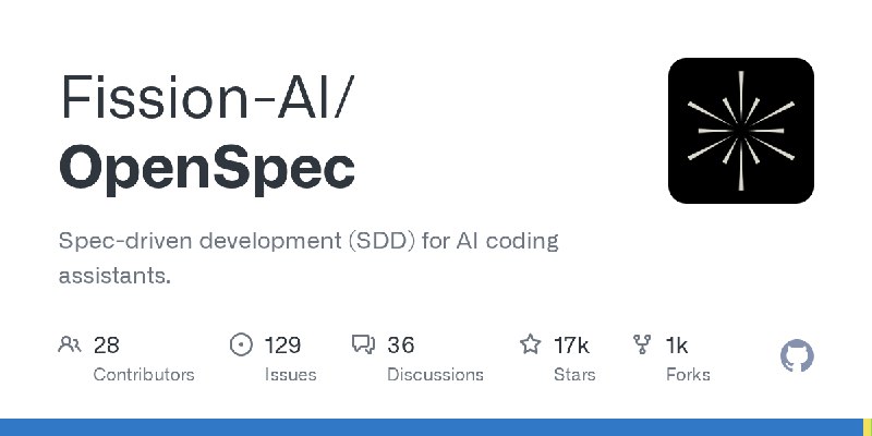 GitHub - Fission-AI/OpenSpec: Spec-driven development (SDD) for AI coding assistants.