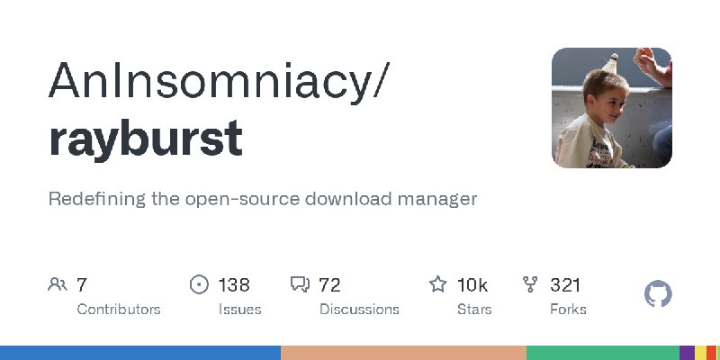 GitHub - AnInsomniacy/rayburst: Redefining the open-source download manager