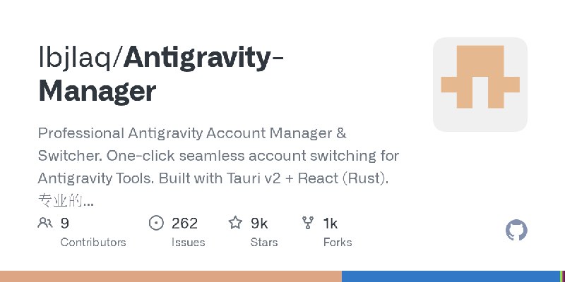 GitHub - lbjlaq/Antigravity-Manager: Professional Antigravity Account Manager & Switcher. One-click seamless account switching…