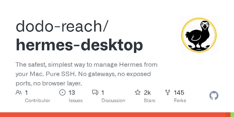 GitHub - dodo-reach/hermes-desktop: The safest, simplest way to manage Hermes from your Mac. Pure SSH. No gateways, no exposed…