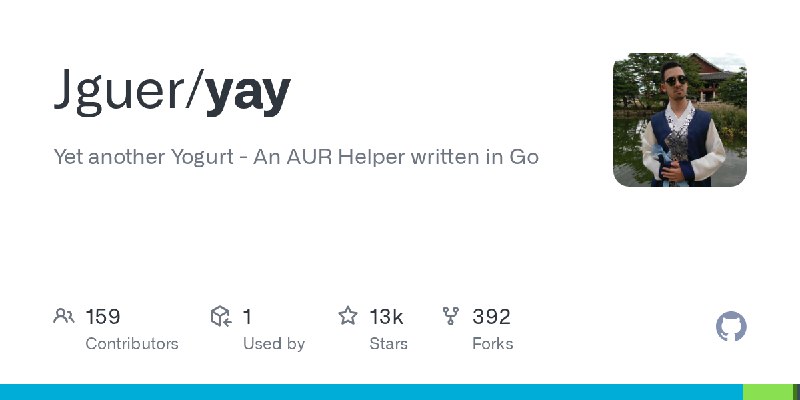 GitHub - Jguer/yay: Yet another Yogurt - An AUR Helper written in Go