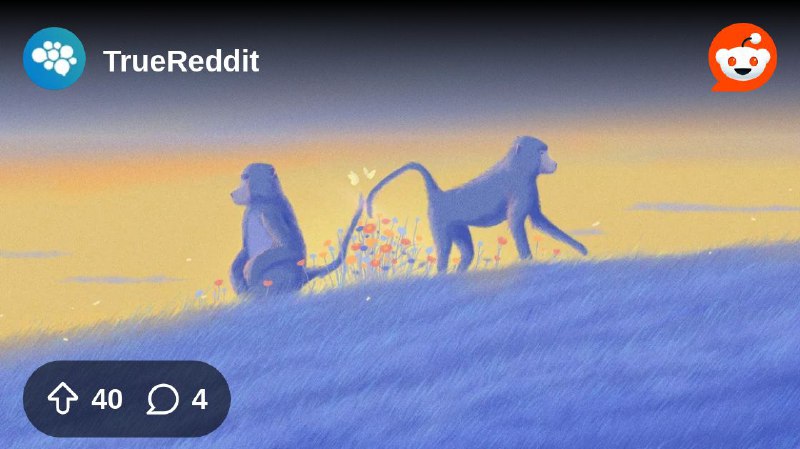 From the TrueReddit community on Reddit: Animals Say Hello, but Do They Say Goodbye?
