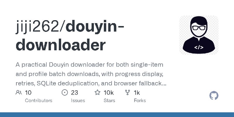 GitHub - jiji262/douyin-downloader: A practical Douyin downloader for both single-item and profile batch downloads, with progress…