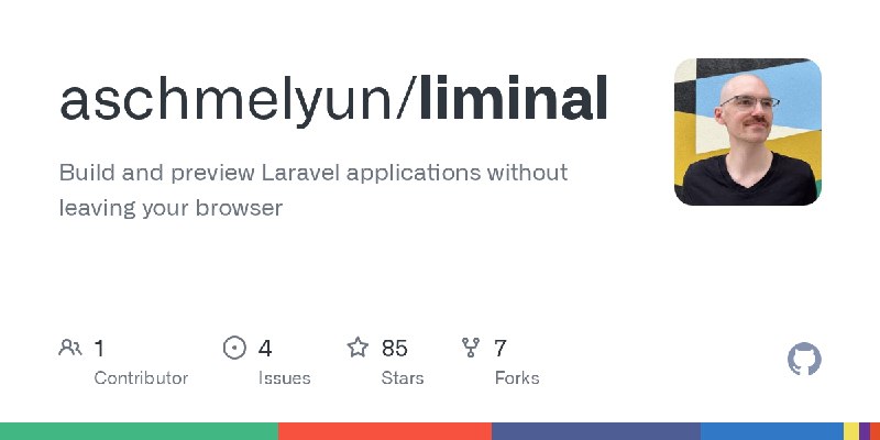 GitHub - aschmelyun/liminal: Build and preview Laravel applications without leaving your browser