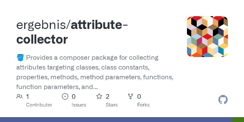 GitHub - ergebnis/attribute-collector: 🪣 Provides a composer package for collecting attributes targeting classes, class constants…