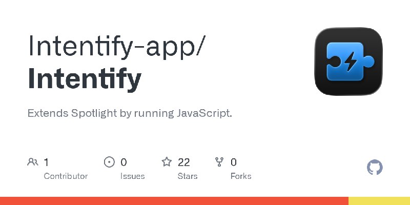 GitHub - Intentify-app/Intentify: Extends Spotlight by running JavaScript.