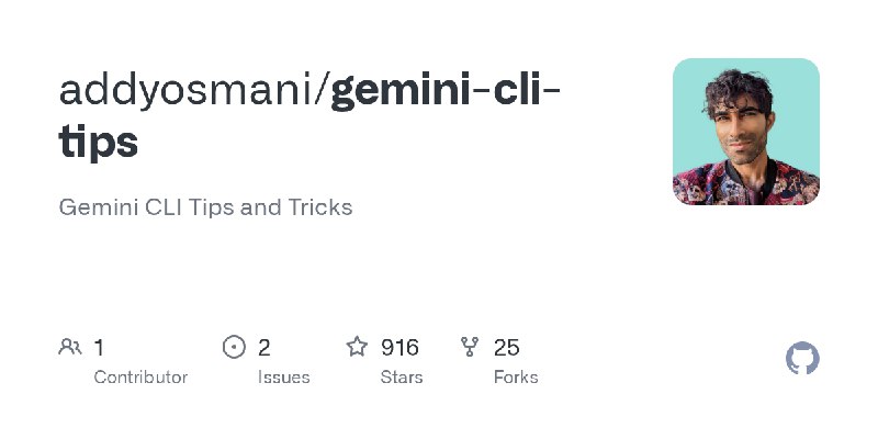 GitHub - addyosmani/gemini-cli-tips: Gemini CLI Tips and Tricks