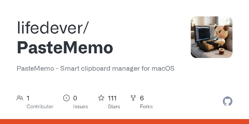 GitHub - lifedever/PasteMemo: PasteMemo - Smart clipboard manager for macOS