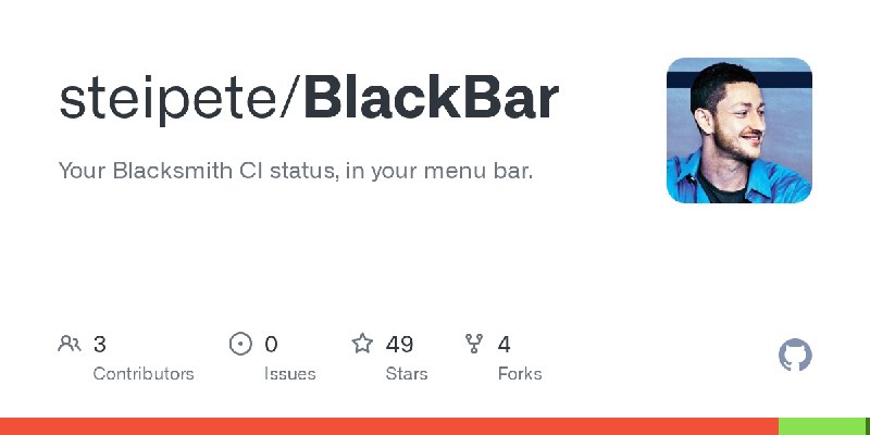 GitHub - steipete/BlackBar: Your Blacksmith CI status, in your menu bar.