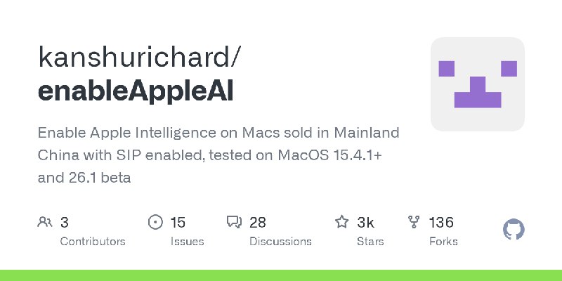 GitHub - kanshurichard/enableAppleAI: Enable Apple Intelligence on Macs sold in Mainland China with SIP enabled, tested on MacOS…