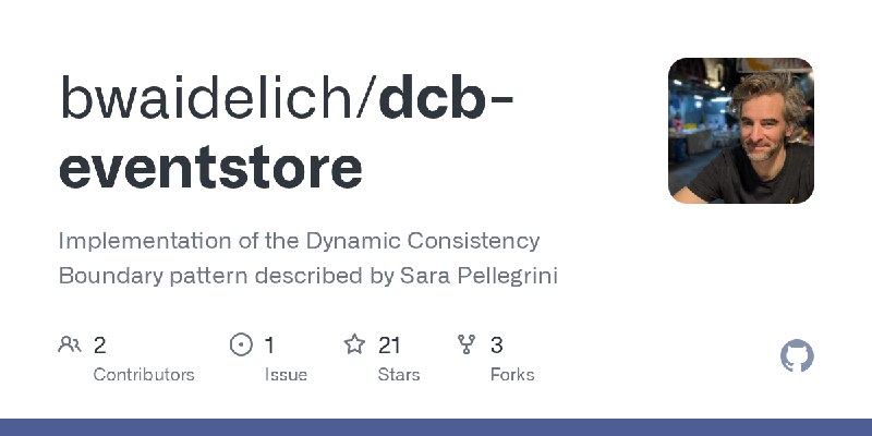 GitHub - bwaidelich/dcb-eventstore: Implementation of the Dynamic Consistency Boundary pattern described by Sara Pellegrini