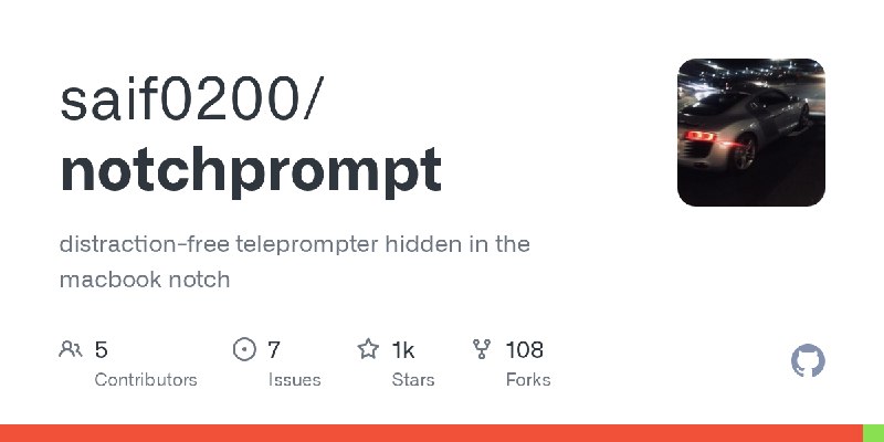 GitHub - saif0200/notchprompt: distraction-free teleprompter hidden in the macbook notch