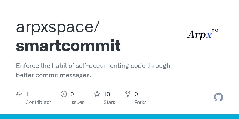 GitHub - arpxspace/smartcommit: Enforce the habit of self-documenting code through better commit messages.
