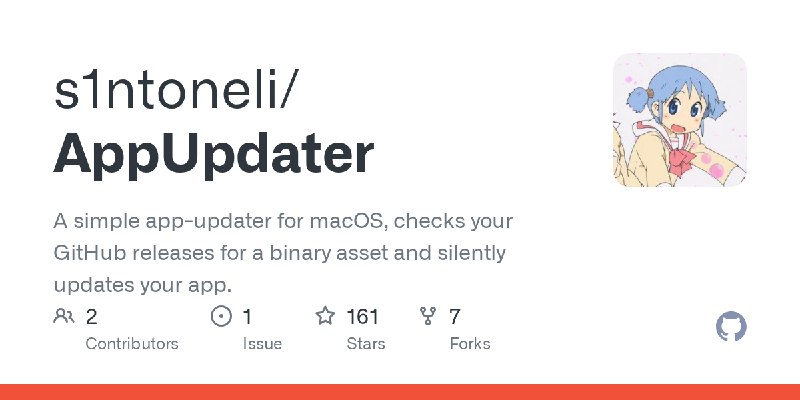 GitHub - s1ntoneli/AppUpdater: A simple app-updater for macOS, checks your GitHub releases for a binary asset and silently updates…