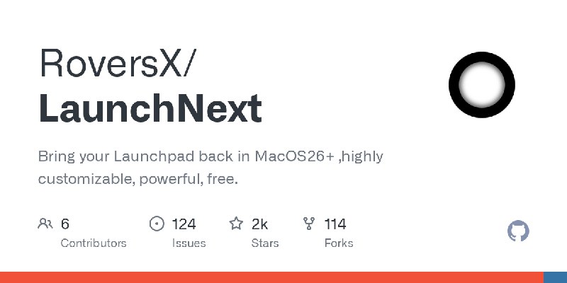 GitHub - RoversX/LaunchNext: Bring your Launchpad back in MacOS26+ ,highly customizable, powerful, free.