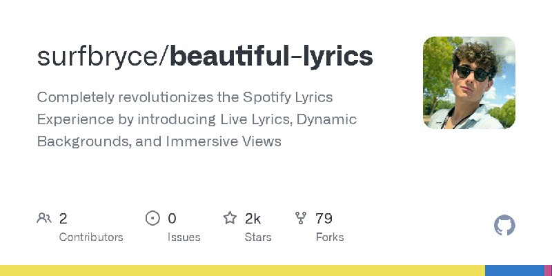 GitHub - surfbryce/beautiful-lyrics: Completely revolutionizes the Spotify Lyrics Experience by introducing Live Lyrics, Dynamic…