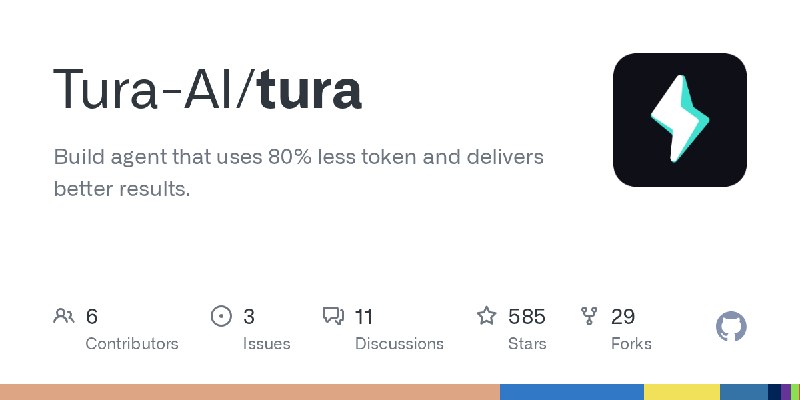 GitHub - Tura-AI/tura: Build agent that uses 80% less token and delivers better results.
