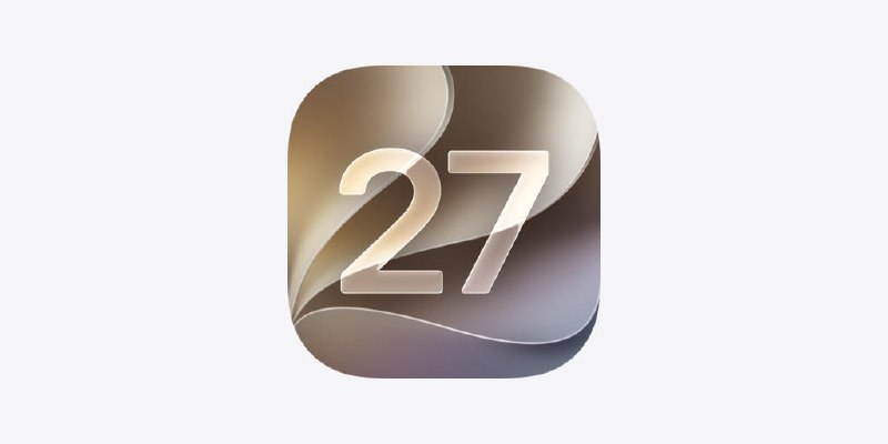 iOS 27 测试版近期动向，还有 Apple 产品新消息 - 少数派