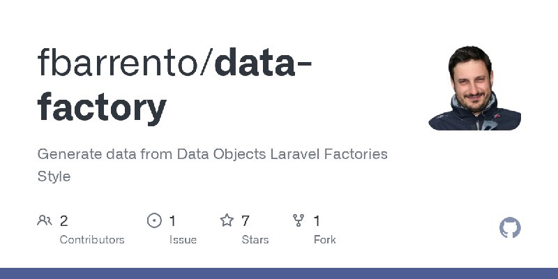GitHub - fbarrento/data-factory: Generate data from Data Objects Laravel Factories Style