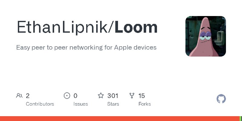 GitHub - EthanLipnik/Loom: Easy peer to peer networking for Apple devices