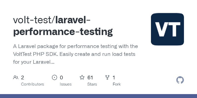 GitHub - volt-test/laravel-performance-testing: A Laravel package for performance testing with the VoltTest PHP SDK. Easily create…
