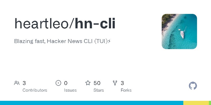GitHub - heartleo/hn-cli: Blazing fast, Hacker News CLI (TUI)⚡