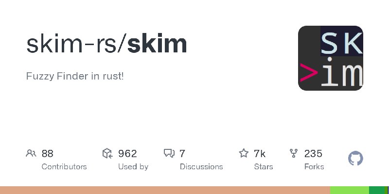 GitHub - skim-rs/skim: Fuzzy Finder in rust!