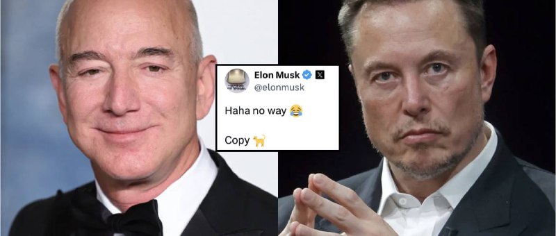 两个世界首富吵起来了！贝索斯融资 447 亿复出搞 AI，马斯克：跟屁虫