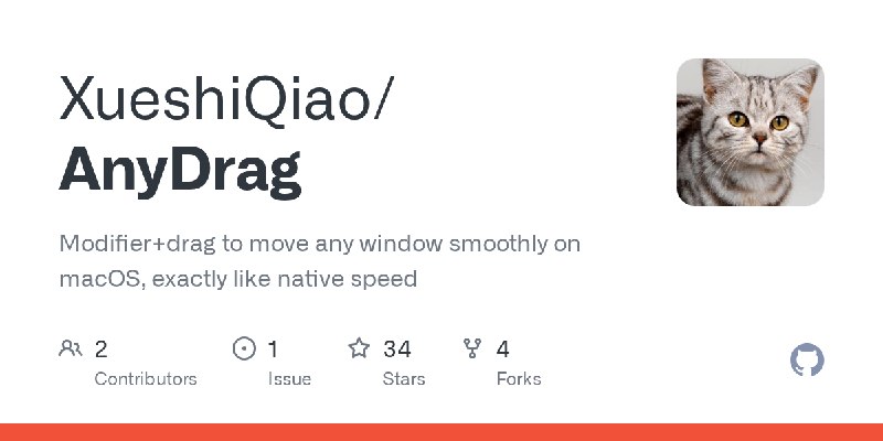 GitHub - XueshiQiao/AnyDrag: Modifier+drag to move any window smoothly on macOS, exactly like native speed