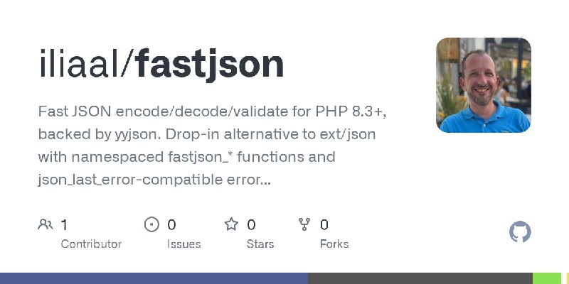 GitHub - iliaal/fastjson: Fast JSON encode/decode/validate for PHP 8.3+, backed by yyjson. Drop-in alternative to ext/json with…