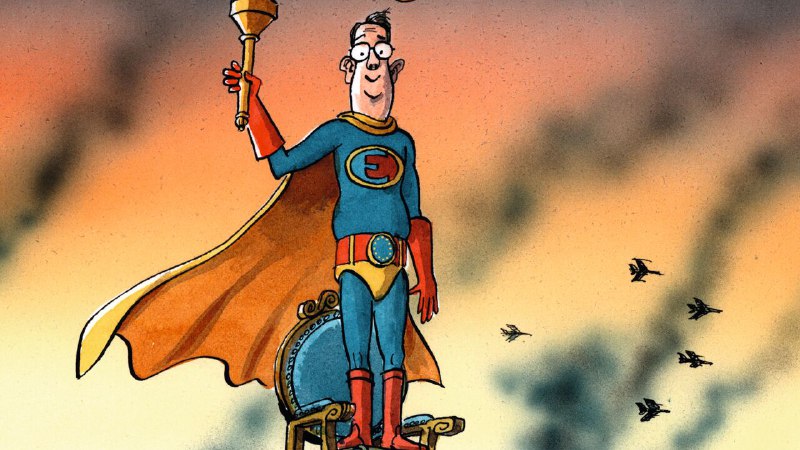 In times of chaos, Europe is the muddled power the world needs