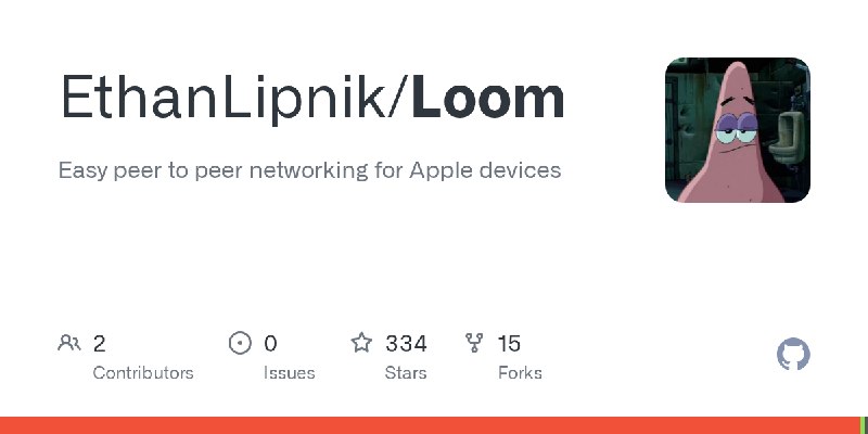 GitHub - EthanLipnik/Loom: Easy peer to peer networking for Apple devices