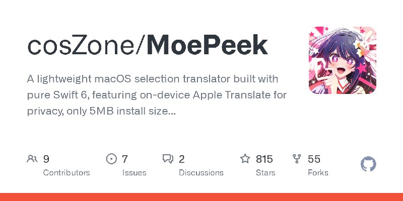 GitHub - cosZone/MoePeek: A lightweight macOS selection translator built with pure Swift 6, featuring on-device Apple Translate…