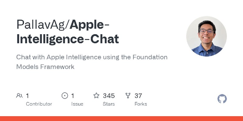 GitHub - PallavAg/Apple-Intelligence-Chat: Chat with Apple Intelligence using the Foundation Models Framework