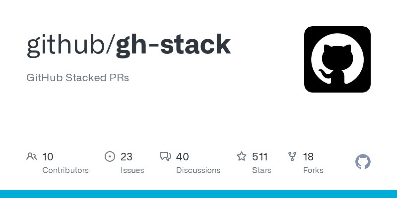 GitHub - github/gh-stack: GitHub Stacked PRs