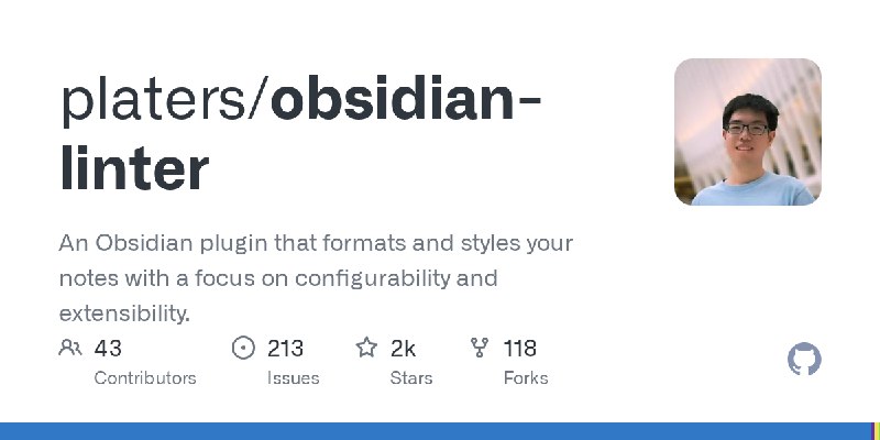 GitHub - platers/obsidian-linter: An Obsidian plugin that formats and styles your notes with a focus on configurability and extensibility.