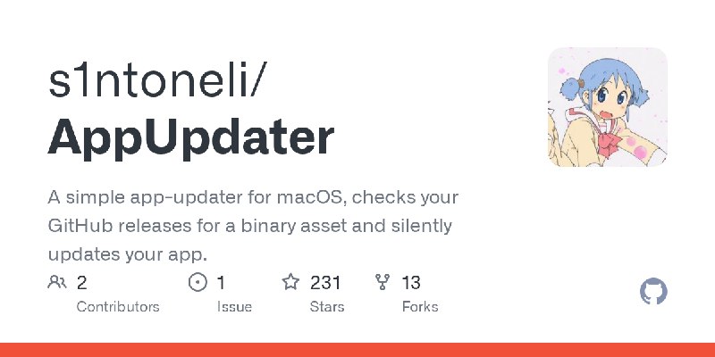 GitHub - s1ntoneli/AppUpdater: A simple app-updater for macOS, checks your GitHub releases for a binary asset and silently updates…