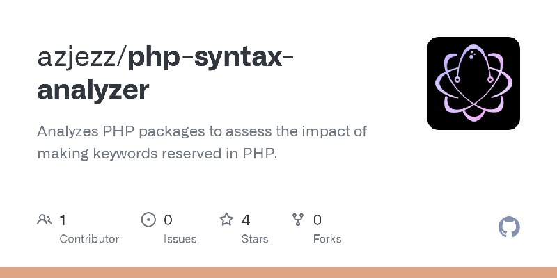 GitHub - azjezz/php-syntax-analyzer: Analyzes PHP packages to assess the impact of making keywords reserved in PHP.