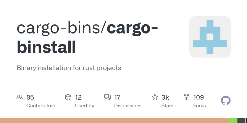 GitHub - cargo-bins/cargo-binstall: Binary installation for rust projects
