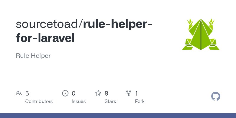 GitHub - sourcetoad/rule-helper-for-laravel: Rule Helper