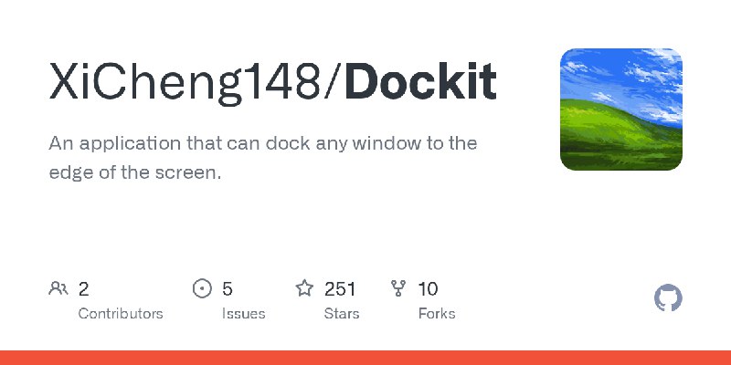 GitHub - XiCheng148/Dockit: An application that can dock any window to the edge of the screen.