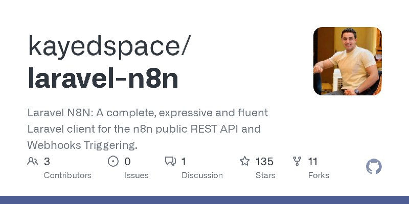 GitHub - kayedspace/laravel-n8n: Laravel N8N: A complete, expressive and fluent Laravel client for the n8n public REST API and…