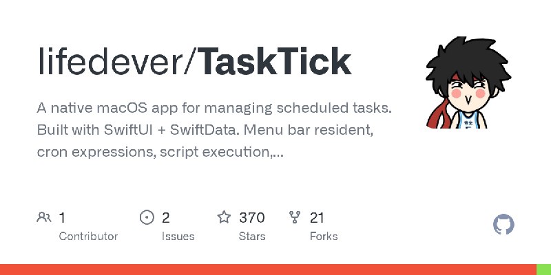 GitHub - lifedever/TaskTick: A native macOS app for managing scheduled tasks. Built with SwiftUI + SwiftData. Menu bar resident…