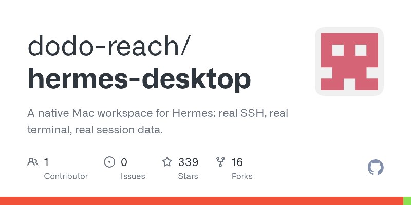 GitHub - dodo-reach/hermes-desktop: A native Mac workspace for Hermes: real SSH, real terminal, real session data.