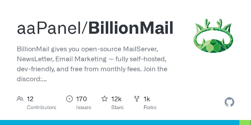 GitHub - aaPanel/BillionMail: BillionMail gives you open-source MailServer, NewsLetter,  Email Marketing — fully self-hosted, dev…