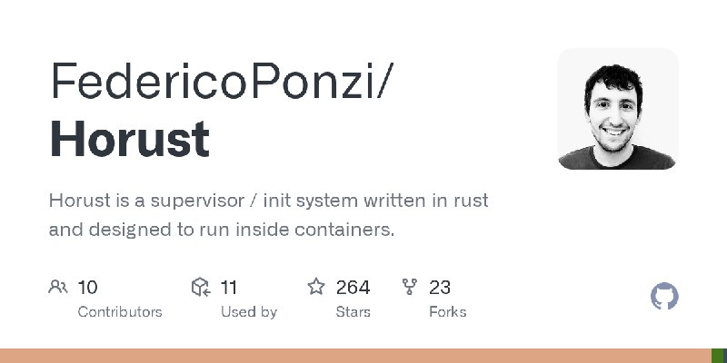 GitHub - FedericoPonzi/Horust: Horust is a supervisor / init system written in rust and designed to run inside containers.