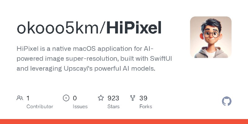 GitHub - okooo5km/HiPixel: HiPixel is a native macOS application for AI-powered image super-resolution, built with SwiftUI and…