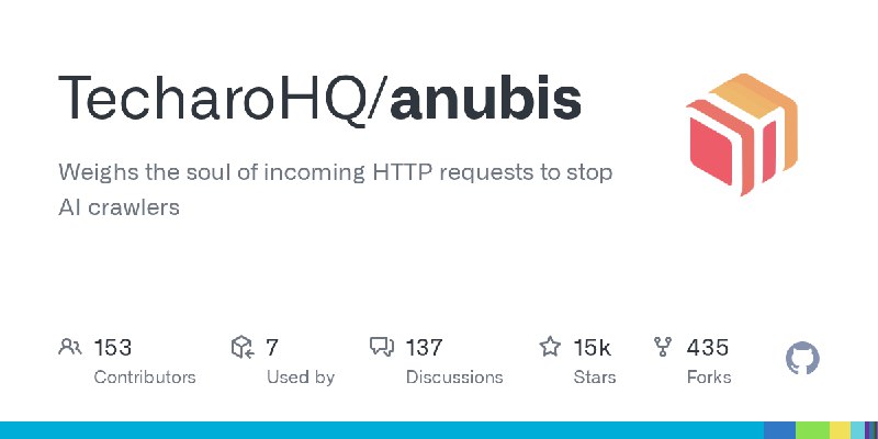 GitHub - TecharoHQ/anubis: Weighs the soul of incoming HTTP requests to stop AI crawlers