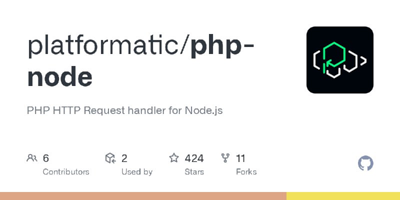 GitHub - platformatic/php-node: PHP HTTP Request handler for Node.js